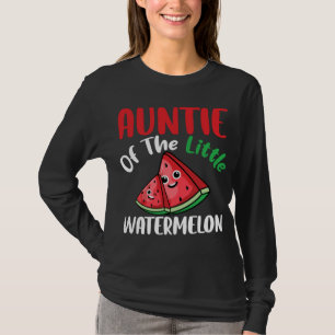 Tante der kleinen Wassermelone Sommerfrische T-Shirt