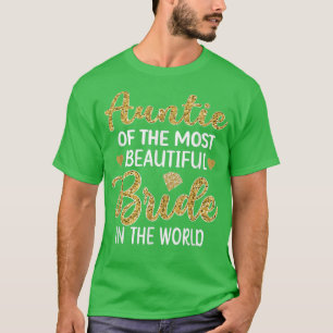 Tante der schönsten Braut - Junggesellinnenabschie T-Shirt