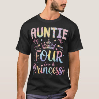 Tante der Vier, immer eine Prinzessin, 4. Geburtst T-Shirt
