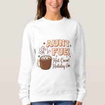 Tante Fuel Weihnachts-Shirt – Heiße Schokolade und