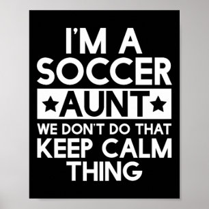 Tante Fußball T-Shirt für ruhige Tanten Lustige Ta Poster