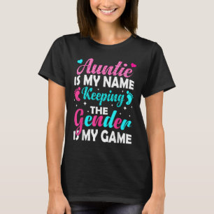 Tante ist mein Name Behaltend Geschlecht ist mein T-Shirt