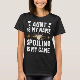 Tante ist mein Name, Spoke ist mein Spiel T-Shirt