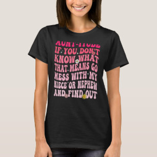 Tante itude Wenn du nicht weißt, was das bedeutet, T-Shirt