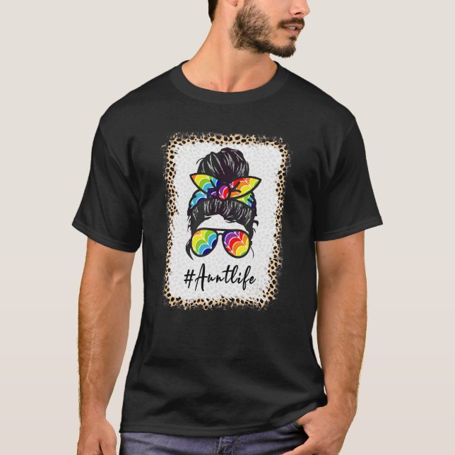 Tante Life Bleached Auntlife Leopard Messy Bun Mot T-Shirt (Vorderseite)