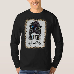 Tante Life Bleached Auntlife Leopard Messy Bun Mot T-Shirt