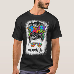Tante Life Messy Bun Hair Bandana Brille Autismus  T-Shirt