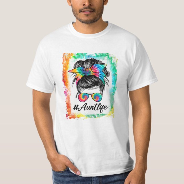 Tante Life Messy Bun Hair T-Shirt (Vorderseite)
