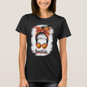 Tante Life Messy Bun Sonnenbrille geblasen Tante M T-Shirt