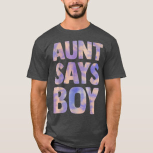 Tante sagt: Junge Geschlecht enthüllt Schwangersch T-Shirt