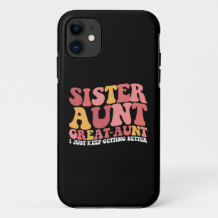 Tante Schwester Großtante ich werde einfach immer  Case-Mate iPhone Hülle