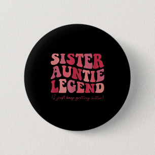Tante Schwester Legende Groovy Lustige Coole Tante Button
