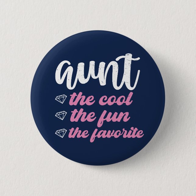 Tante the Cool The Fun The Lieblings Funny Tante Button (Vorderseite)