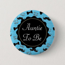 Tante to be Blue Mustache Bowtie Baby Shooter Button
