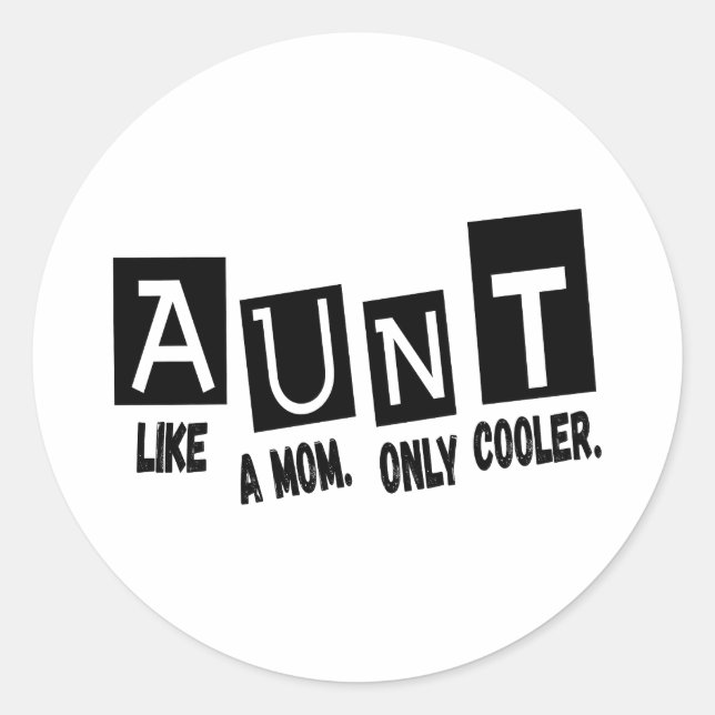 Tante wie Mutter nur cooler Runder Aufkleber (Vorderseite)