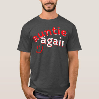 Tante wieder Schwangerschaft Ankündigung Funny Bab T-Shirt