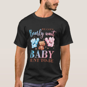 Tante Wir Können Es Kaum Erwarten Baby Shower Bär T-Shirt