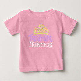 Tantrum Princess Baby T-shirt