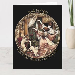 Tanz, als ob niemand zusieht Art Nouveau T-Shirt Karte