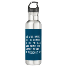 Tanz auf Gräbern von Patriarchie/trinken bittere T Edelstahlflasche