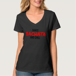 Tanz Bachata und Chill Salsa Cumbia Merengue Bach T-Shirt