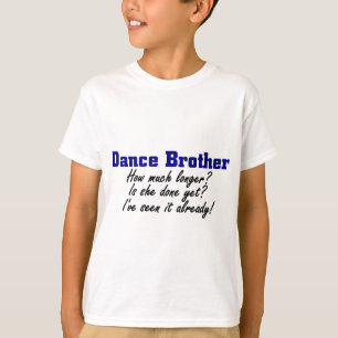 Tanz-Bruder T-Shirt
