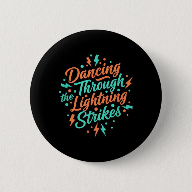 Tanz durch die Blitze Mädchen Musik Button (Vorderseite)