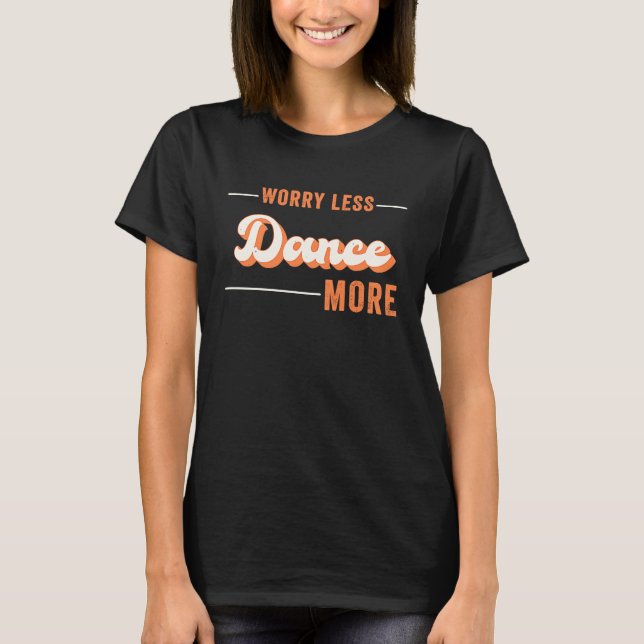 Tanz für Frauen  Workout-Tanzübung T-Shirt (Vorderseite)