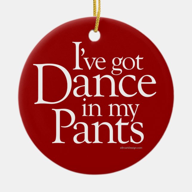Tanz in meinen Hosen Keramikornament (Vorne)