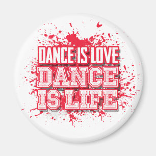 Tanz ist Liebe Dance is Life Magnet(s) Magnet
