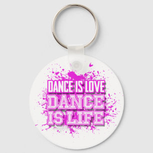 Tanz ist Liebe Dance is Life Schlüsselanhänger(s) Schlüsselanhänger