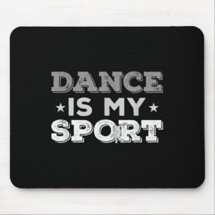 Tanz ist mein Sport - Beste Geschenkidee (Männer F Mousepad
