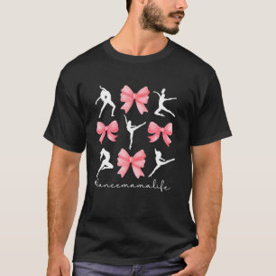 Tanz Mama Leben Tanzmutter Einer Tänzerin Coque T-Shirt