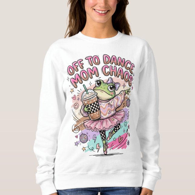 Tanz-Mama-Sweatshirt Sweatshirt (Vorderseite)