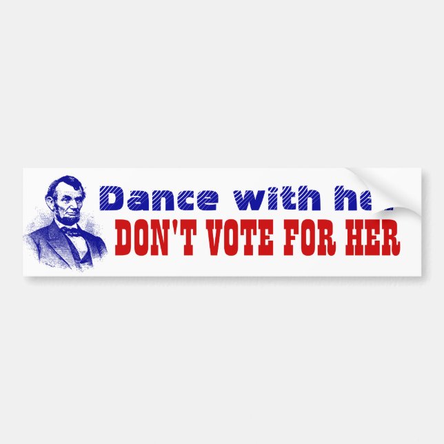 Tanz mit ihr Don't Vote für ihre Kamala Lincoln Autoaufkleber (Vorne)