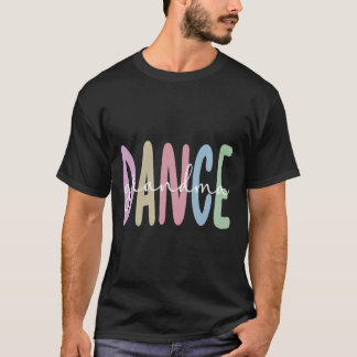 Tanz Oma tanzend Großmutter eines Tänzers Gran T-Shirt