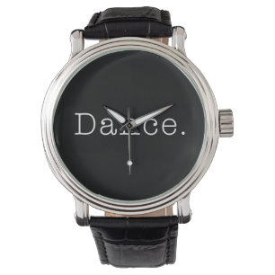 Tanz. Schwarzweiss-Tanz-Zitat-Schablone Armbanduhr