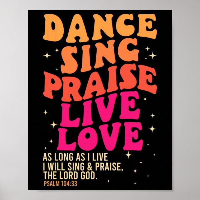 Tanz Sing Lob Liebe Lord God Psalm Tanzen Poster (Vorne)