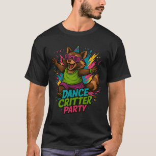 Tanz-Tier-Party-Waschbär Lustiges Farbige Party T T-Shirt