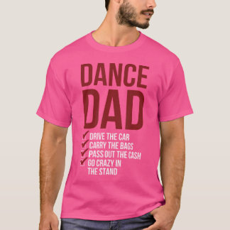 Tanz Vater tanzen Vater eines Tänzervaters T-Shirt