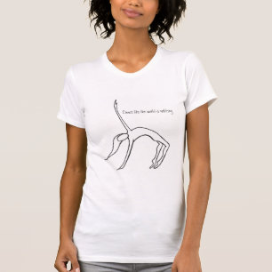 Tanz wie die Welt passt auf T-Shirt