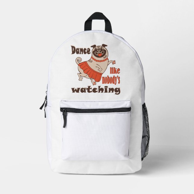 Tanz wie niemand sieht gürteligen Mops Hund zu Bedruckter Rucksack (Vorderseite)