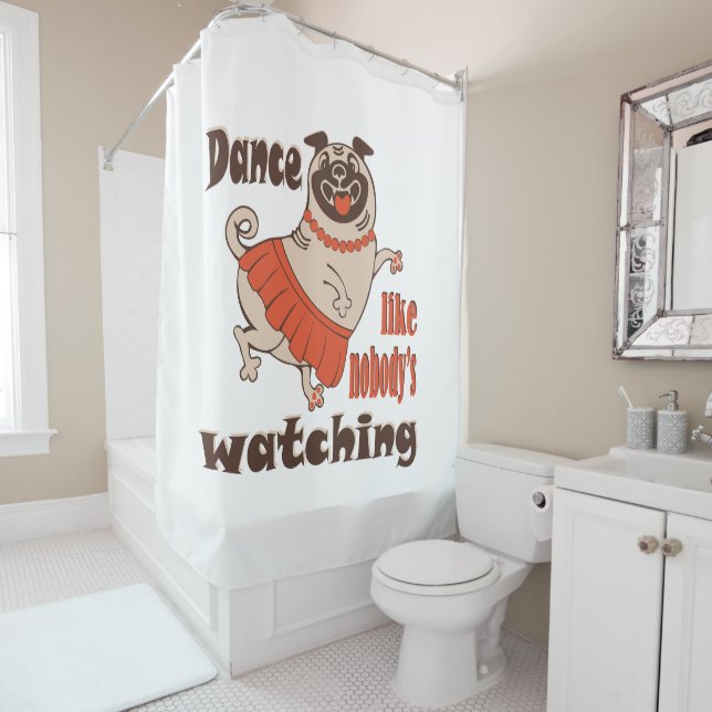 Tanz wie niemand sieht gürteligen Mops Hund zu Duschvorhang (Beispiel)