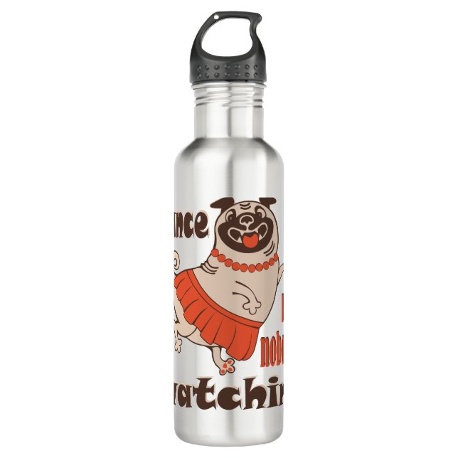Tanz wie niemand sieht gürteligen Mops Hund zu Edelstahlflasche (Vorderseite)