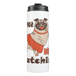 Tanz wie niemand sieht gürteligen Mops Hund zu Thermosbecher