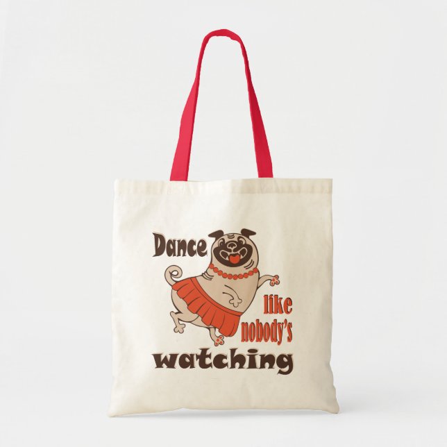 Tanz wie niemand sieht gürteligen Mops Hund zu Tragetasche (Vorne)