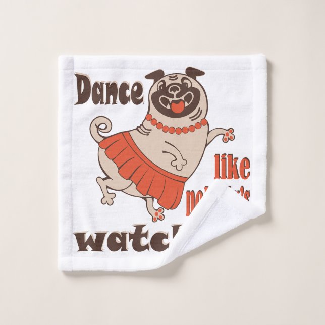 Tanz wie niemand sieht gürteligen Mops Hund zu Waschlappen (Waschlappen)