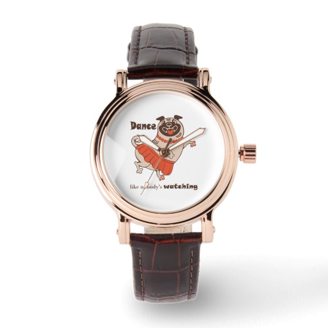 Tanz wie niemand sieht Mops Girl zu Armbanduhr (Vorderseite)
