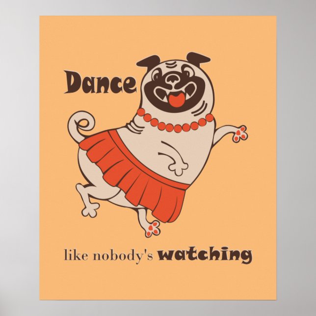 Tanz wie niemand sieht Mops Girl zu Poster (Vorne)