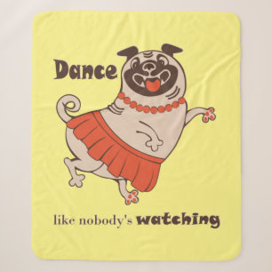 Tanz wie niemand sieht Mops Girl zu Sherpadecke